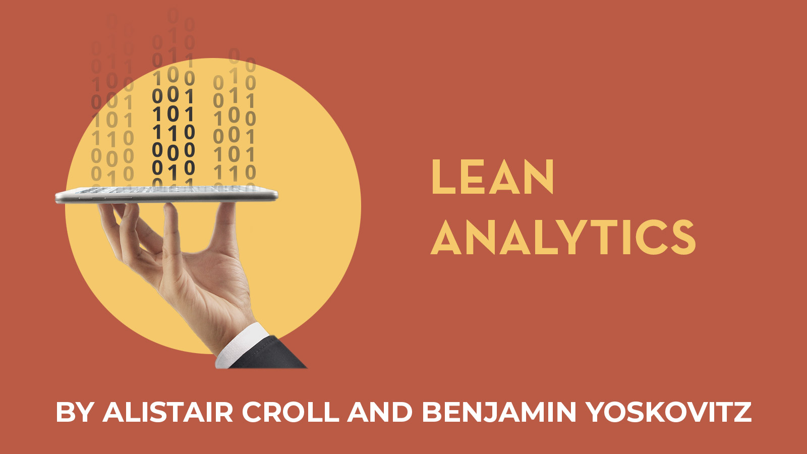 Lean Analytics: Alistair Croll And Benjamin Yoskovitz — Emeritus Insights